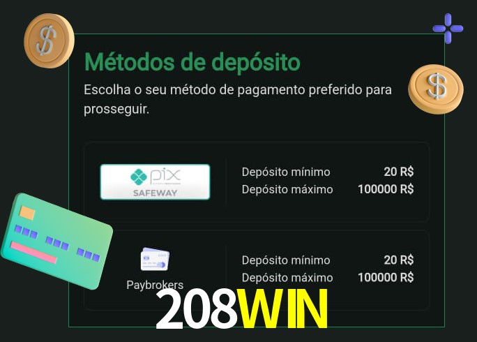 O cassino 208WIN oferece uma grande variedade de métodos de pagamento