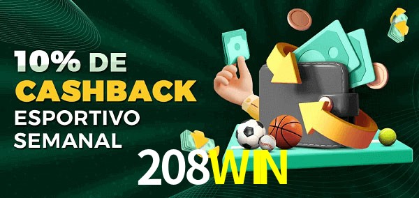 10% de bônus de cashback na 208WIN